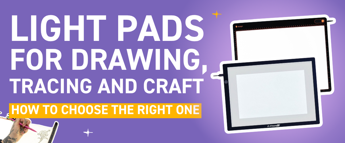 Blog banner titled 'Light Pads for Drawing, Tracing and Craft – How to Choose the Right One' featuring two LED light pads from Daylight and X-Press It on a purple background, with a hand holding a pen over a drawing in the corner.