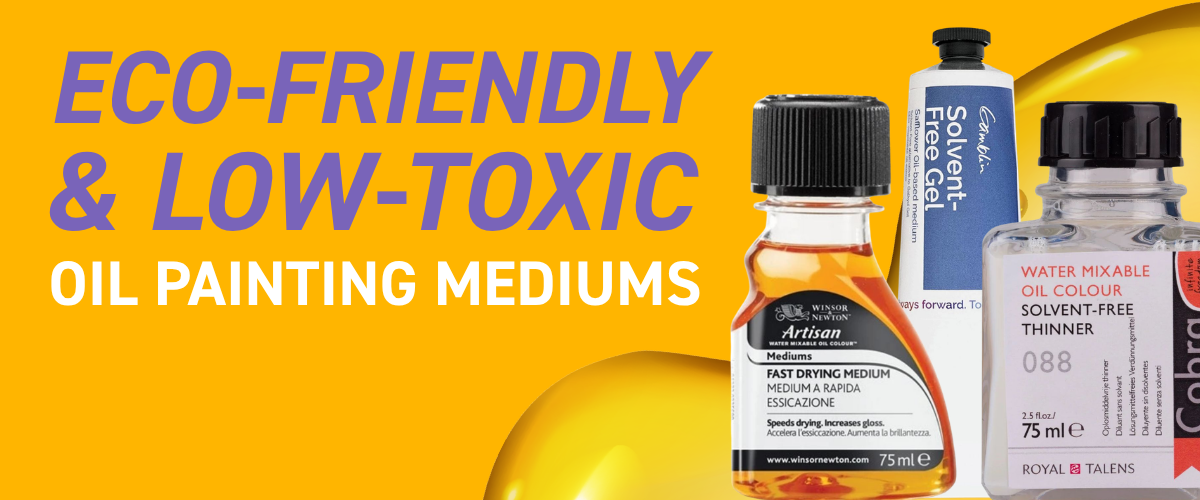 Eco-friendly and low-toxic oil painting mediums for safer indoor studio painting
