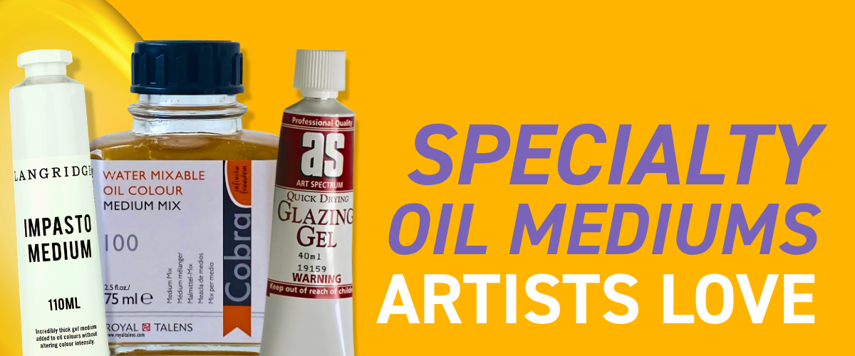Specialty oil painting mediums including wax, glazing and texture mediums for creative effects