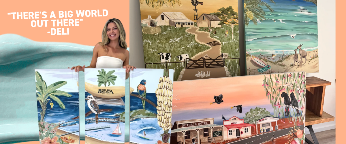 Created By Deli standing among her large Australian landscape paintings including the Big Banana and an outback town scene, quote reads there's a big world out there