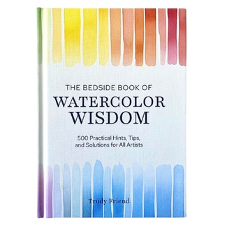 The Bedside Book of Watercolour Wisdom