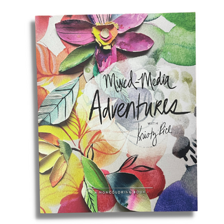 Mixed-Media Adventures with Kristy Rice: A Noncoloring Book – Brainstorm  Art Supply