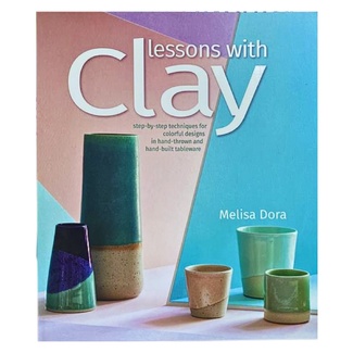 Lessons With Clay Step-by-Step Techniques