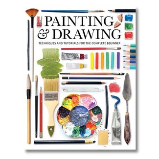 Painting & Drawing: Techniques and Tutorials for the Complete Beginner