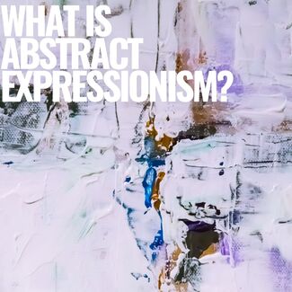 What is Abstract Expressionism? image
